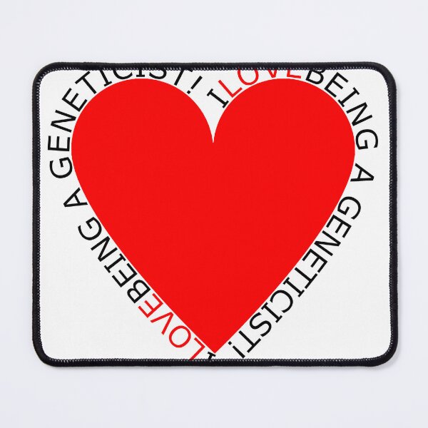 Item preview, I Love Being A Geneticist designed and sold by TheIconSmith.