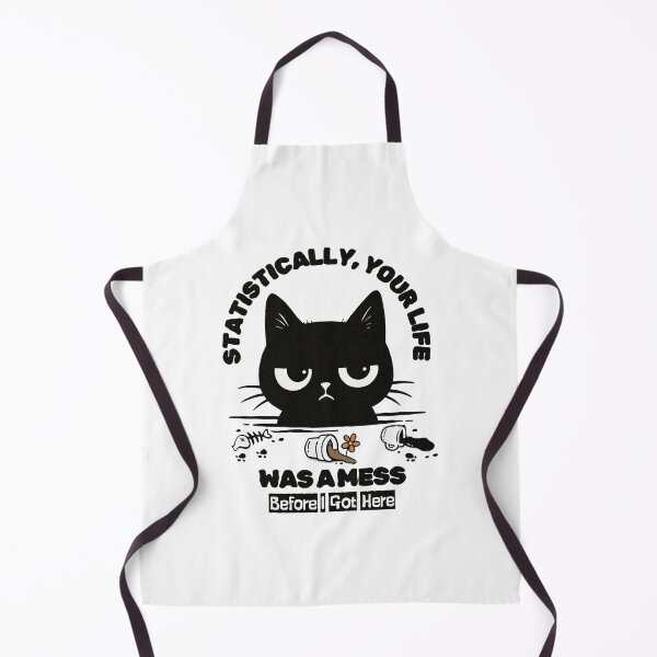 Item preview, Statistically, your life was a mess before I got here- Sassy Black Cat designed and sold by Lorena Tiana.