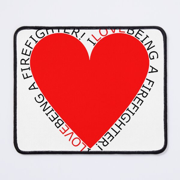 Item preview, I Love Being A Firefighter designed and sold by TheIconSmith.