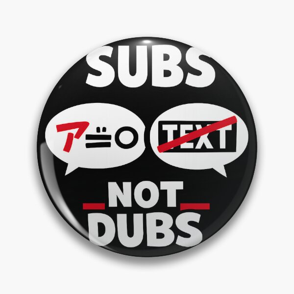 Item preview, Subs Not Dubs Funny Anime Style Quote Design designed and sold by TeeTimeTreasure.
