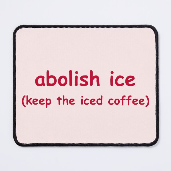 Item preview, abolish ice (keep the iced coffee) designed and sold by CoolKittyCat8.