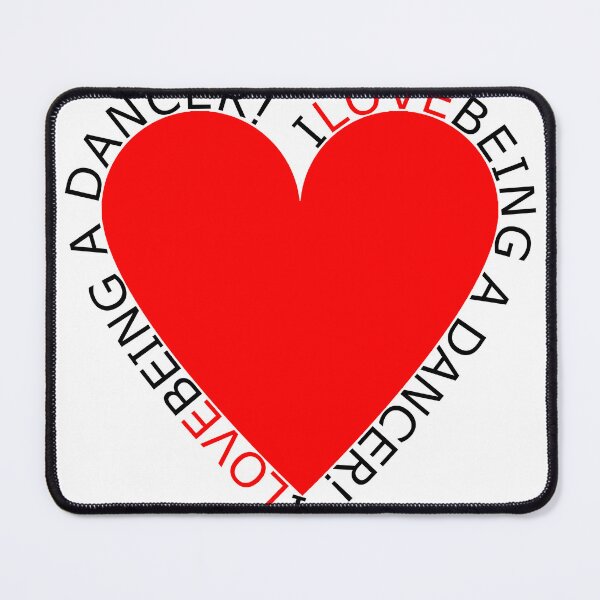 Item preview, I Love Being A Dancer designed and sold by TheIconSmith.