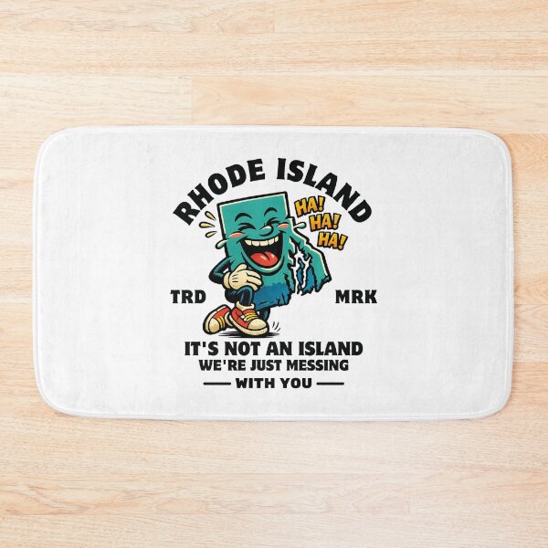 Item preview, Rhode Island : it's not an island we're just messing with you designed and sold by Peerless-Prime.