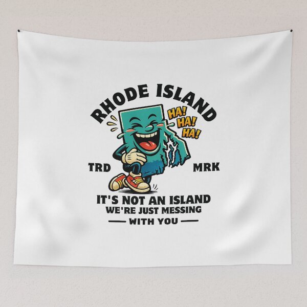 Item preview, Rhode Island : it's not an island we're just messing with you designed and sold by Peerless-Prime.