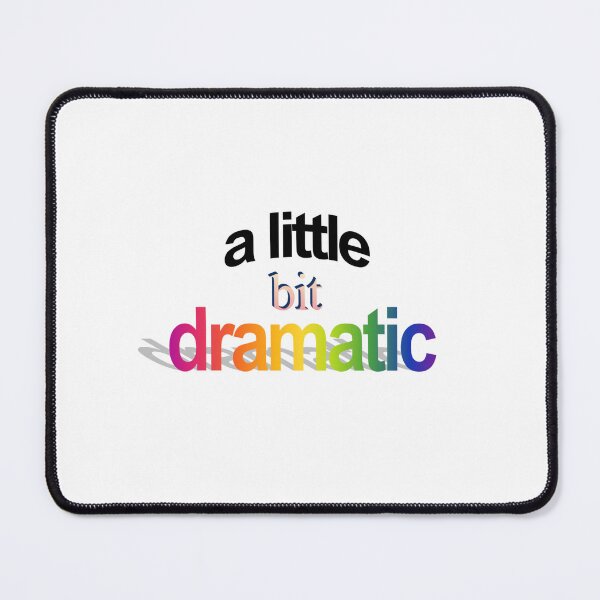 Item preview, a little bit dramatic Wordart designed and sold by WorddArtt.