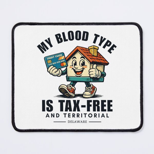 Item preview, Delaware : my blood type is tax-free and territorial designed and sold by Peerless-Prime.