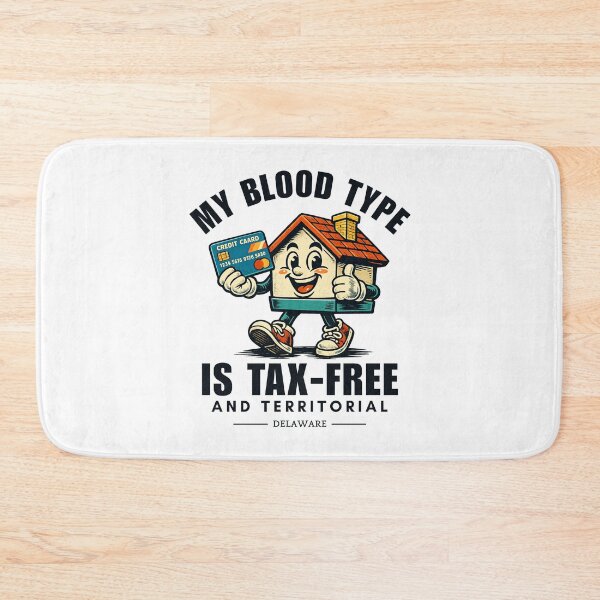 Item preview, Delaware : my blood type is tax-free and territorial designed and sold by Peerless-Prime.