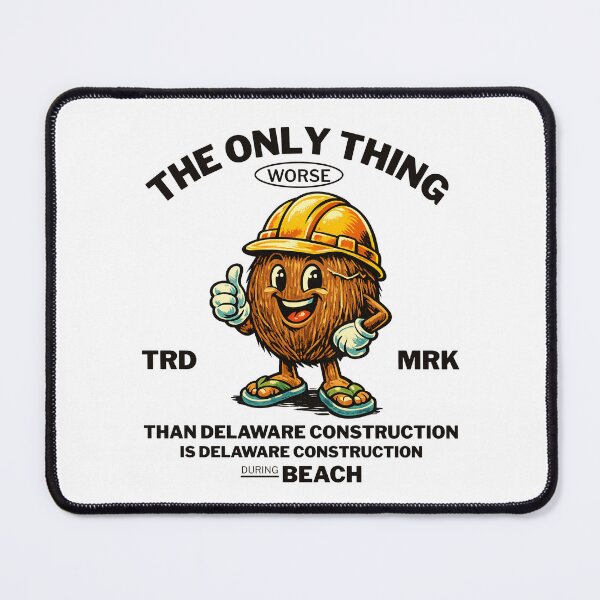 Item preview, Delaware : the only thing worse than Delaware construction is Delaware construction during beach designed and sold by Peerless-Prime.