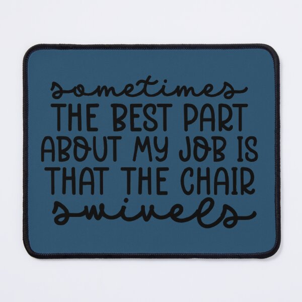 Item preview, Best Part About My Job - Funny Office Quote designed and sold by Rangmanch.