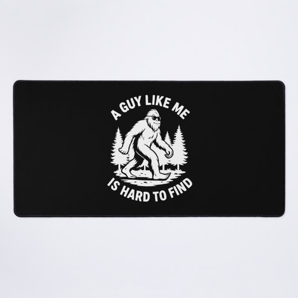 Item preview, A Guy Like Me is Hard to Find Bigfoot Sasquatch Hiking Adventure designed and sold by issan-exe.