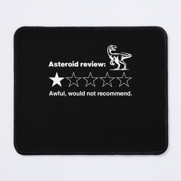 Item preview, Asteroid Review Dinosaur Funny Dino Extinction One Star Review designed and sold by issan-exe.