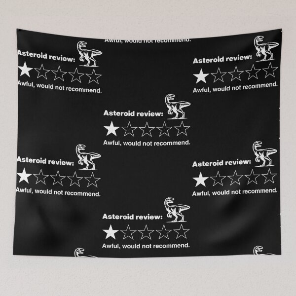 Item preview, Asteroid Review Dinosaur Funny Dino Extinction One Star Review designed and sold by issan-exe.
