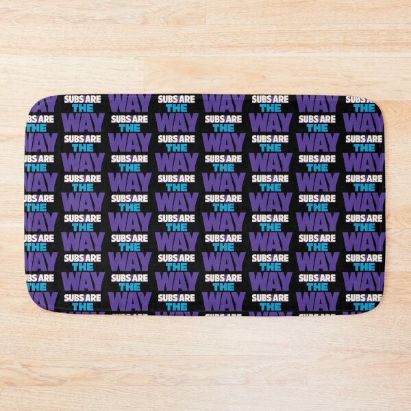 Item preview, Subs Are The Way Anime Fan Statement Design designed and sold by TeeTimeTreasure.