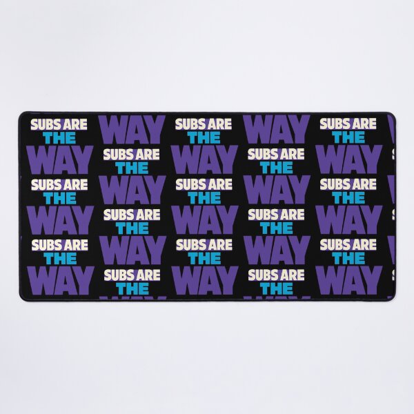 Item preview, Subs Are The Way Anime Fan Statement Design designed and sold by TeeTimeTreasure.