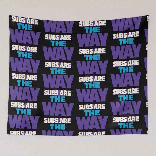 Item preview, Subs Are The Way Anime Fan Statement Design designed and sold by TeeTimeTreasure.