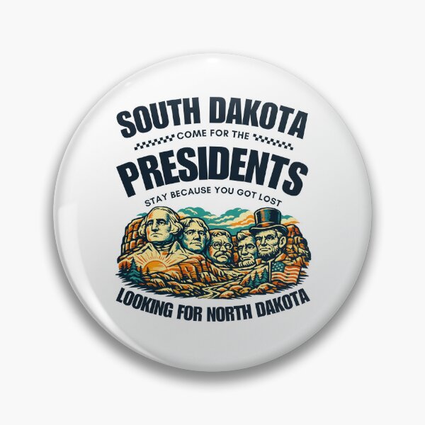 Item preview, South Dakota : come for the presidents stay because you got lost designed and sold by Peerless-Prime.