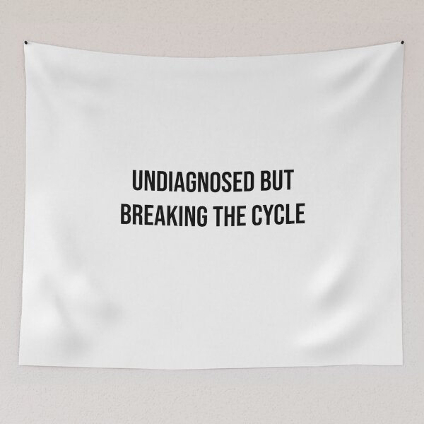Item preview, Undiagnosed but Breaking the Cycle – Dad Life & Humor designed and sold by Creations by lyne.