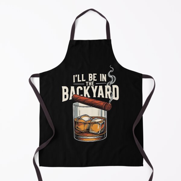 Item preview, I'll Be In The Backyard Funny Cigar And Bourbon Lovers designed and sold by issan-exe.