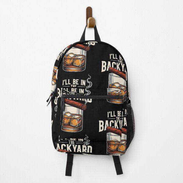 Item preview, I'll Be In The Backyard Funny Cigar And Bourbon Lovers designed and sold by issan-exe.