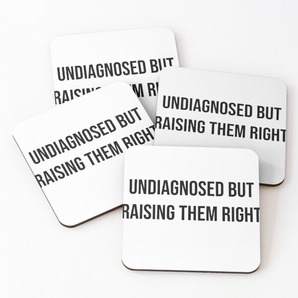 Item preview, Undiagnosed but Raising Them Right – Dad Life & Parenting Humor designed and sold by Creations by lyne.