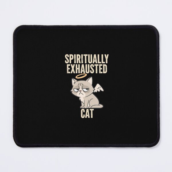 Item preview, Spiritually Exhausted Cat - Funny Introvert Burnout Mood designed and sold by DONT ASK CLUB.