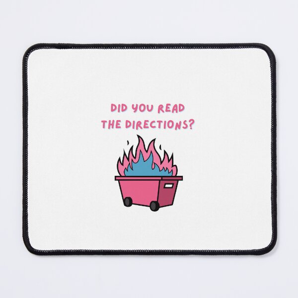 Item preview, Did You Read The Directions Dumpster Fire designed and sold by TheBeanSprouts.