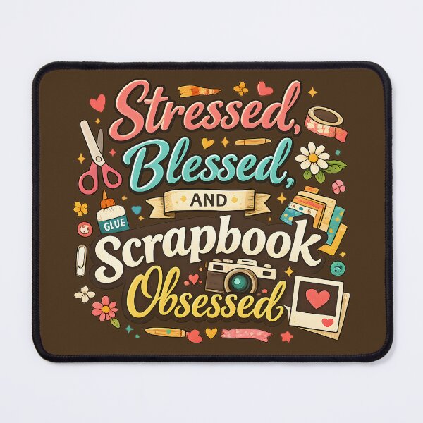 Item preview, Stressed, Blessed and Scrapbook Obsessed – Cute Craft Lover Design designed and sold by blankTeeShirt.