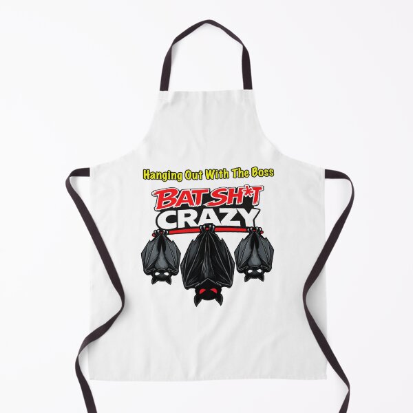 Item preview, Batshit Crazy Hanging Out With The Boss designed and sold by BSCI Designs.