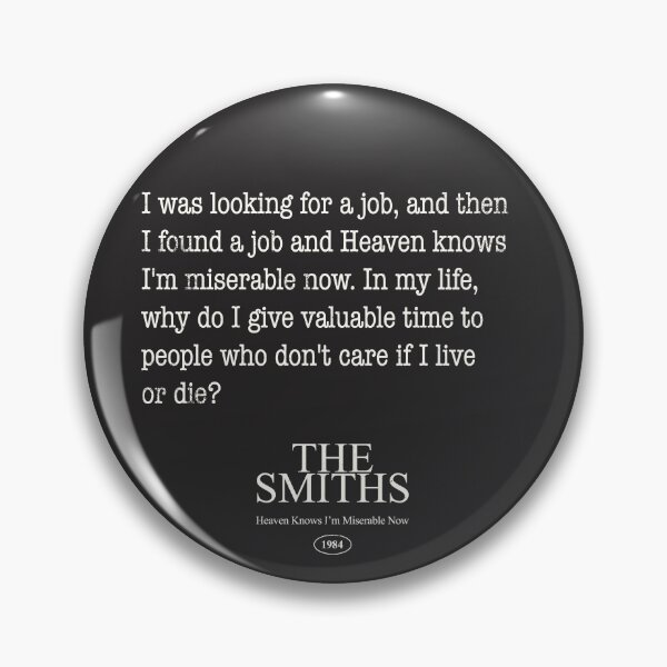 Item preview, Heaven Knows I’m Miserable Now – Sarcastic Indie Lyric Design (Dark Humor Aesthetic) designed and sold by Miaou Studio.