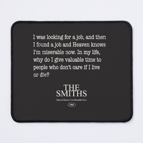 Item preview, Heaven Knows I’m Miserable Now – Sarcastic Indie Lyric Design (Dark Humor Aesthetic) designed and sold by Miaou Studio.