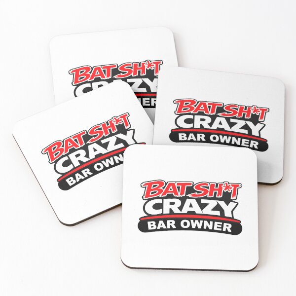 Item preview, Batshit Crazy Bar Owner designed and sold by BSCI Designs.
