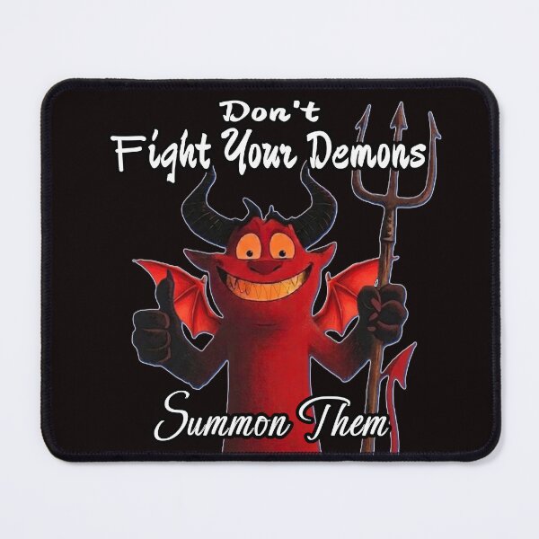 Item preview, Don't Fight Your Demons – Summon Them | Funny Dark Humour Devil Art designed and sold by A-T-H.