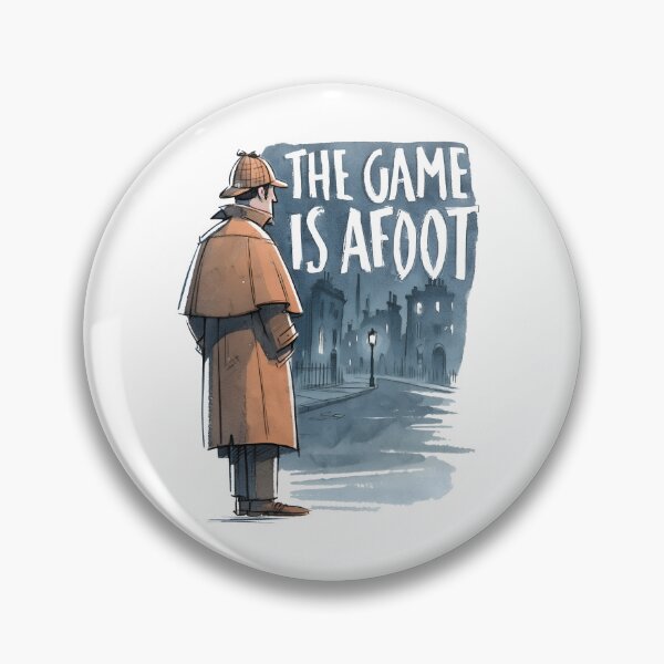 Item preview, The Game Is Afoot Sherlock Holmes Baker Street Detective Art designed and sold by Fenay Designs.