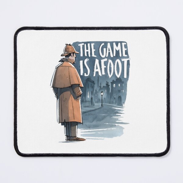 Item preview, The Game Is Afoot Sherlock Holmes Baker Street Detective Art designed and sold by Fenay Designs.