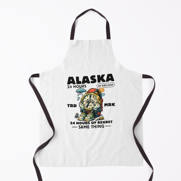 Item preview, Alaska : 24 hours of daylight, 24 hours of regret same thing designed and sold by Peerless-Prime.