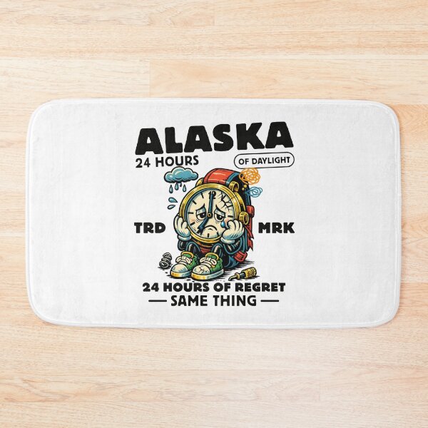 Item preview, Alaska : 24 hours of daylight, 24 hours of regret same thing designed and sold by Peerless-Prime.