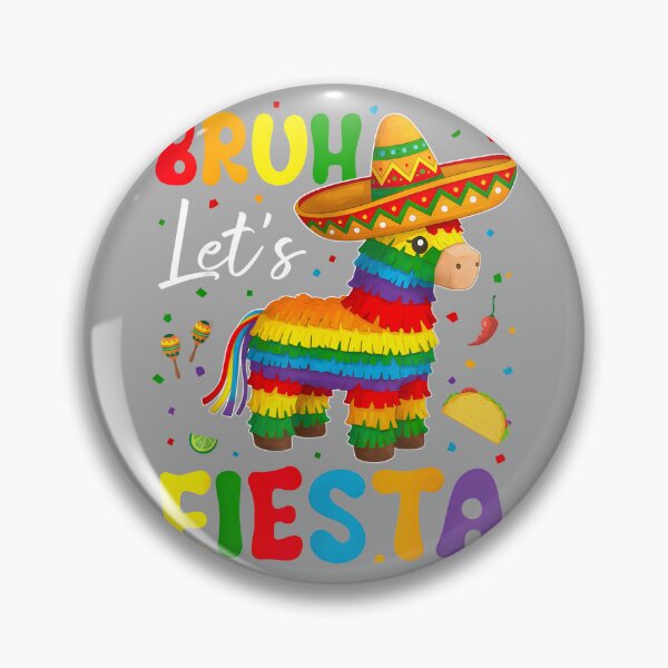 Item preview, Bruh Lets Fiesta Cinco Mayo Pinata Funny Mexican Boy Men Kid  designed and sold by KathieFaugh.