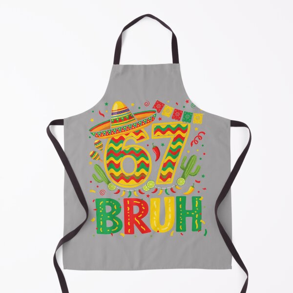 Item preview, 67 Bruh Mexican Fiesta Party 5 Cinco De Mayo Men Women designed and sold by KathieFaugh.