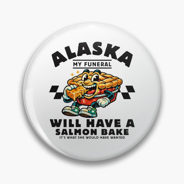Item preview, Alaska : my funeral will have a salmon bake designed and sold by Peerless-Prime.
