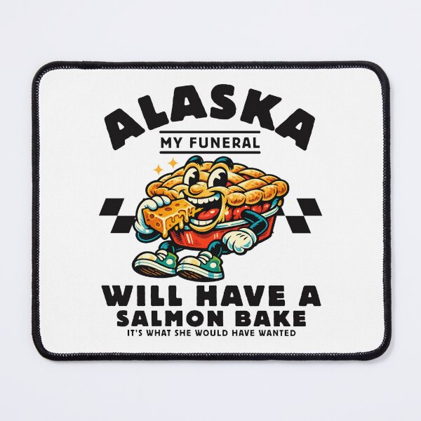 Item preview, Alaska : my funeral will have a salmon bake designed and sold by Peerless-Prime.