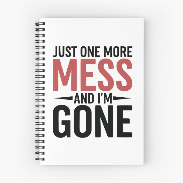 Item preview, Just One More Mess and I’m Gone designed and sold by YV Designs & Stuff.