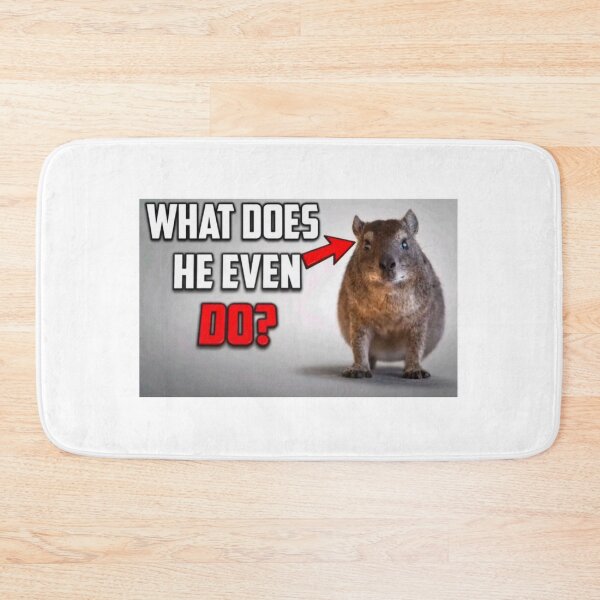 Item preview, what does he even do Hyrax designed and sold by cloudzer0000.