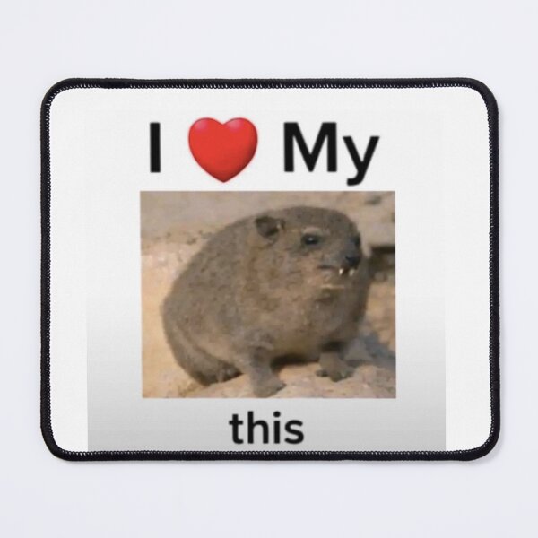 Item preview, i love my hyrax designed and sold by cloudzer0000.