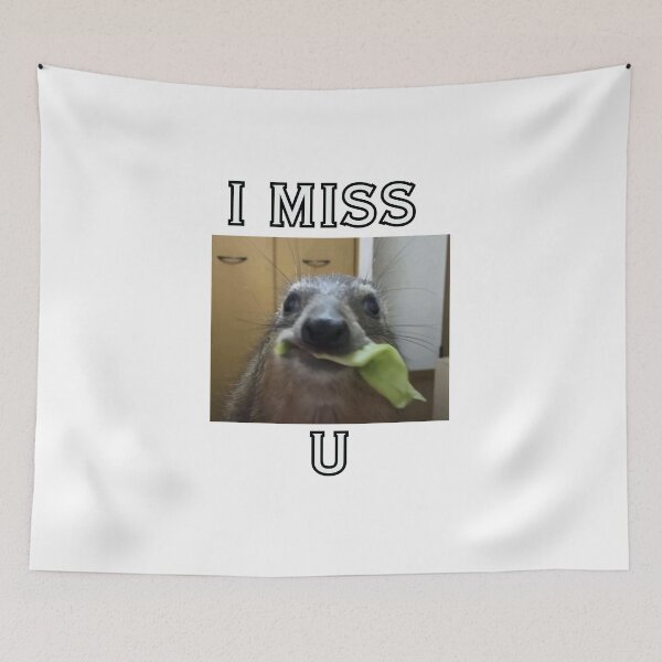 Item preview, i miss u hyrax meme designed and sold by cloudzer0000.