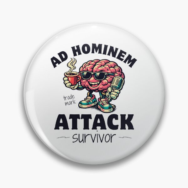 Item preview, Ad hominem attack survivor designed and sold by Peerless-Prime.