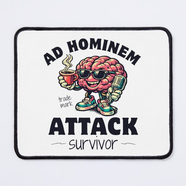 Item preview, Ad hominem attack survivor designed and sold by Peerless-Prime.
