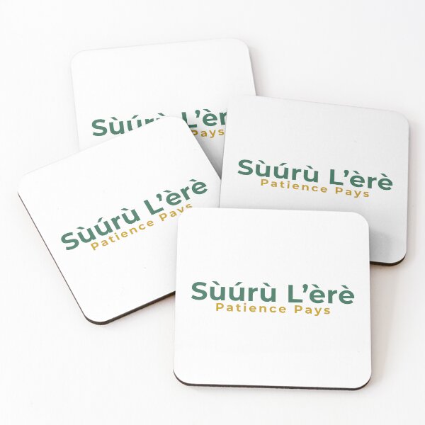 Item preview, Sùúrù L'èrè Patience Pays Yoruba Proverb African Wisdom designed and sold by Olaide_Alara.