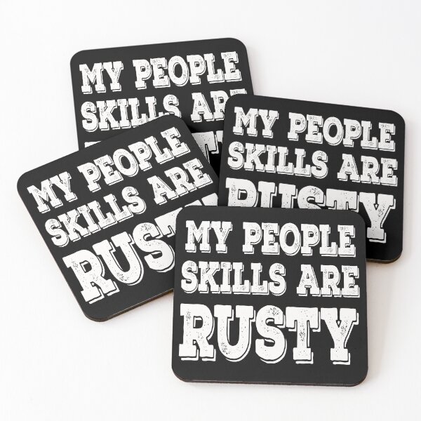Item preview, My People Skills Are Rusty Funny Cas Quote Introvert  designed and sold by Say It With Ink.