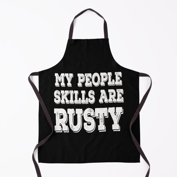 Item preview, My People Skills Are Rusty Funny Cas Quote Introvert  designed and sold by Say It With Ink.