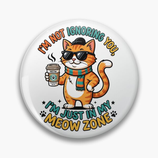 Item preview, Im not ignoring you, im just in my meow zone designed and sold by ManikRaja.